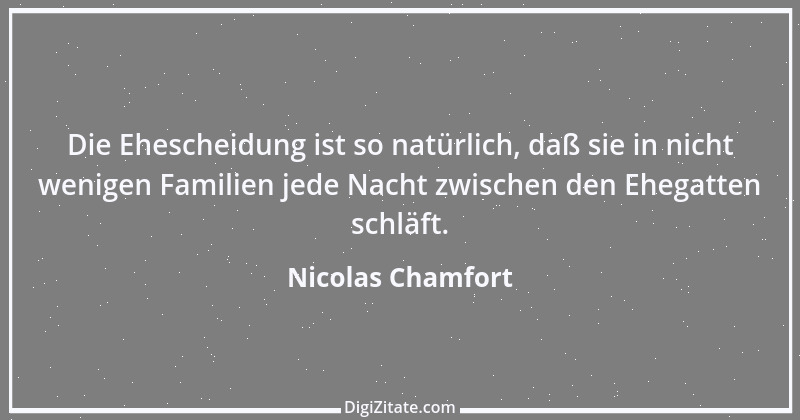 Zitat von Nicolas Chamfort 45