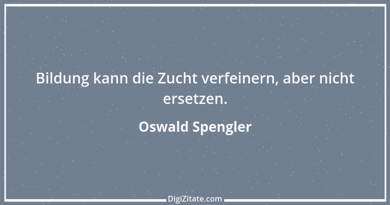 Zitat von Oswald Spengler 31