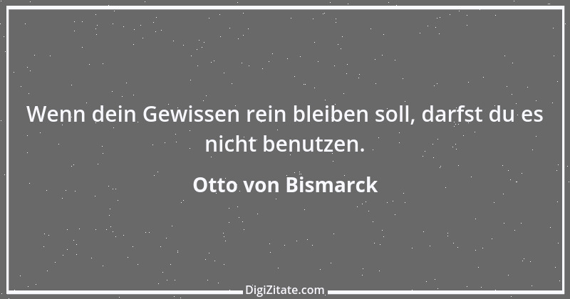 Zitat von Otto von Bismarck 220