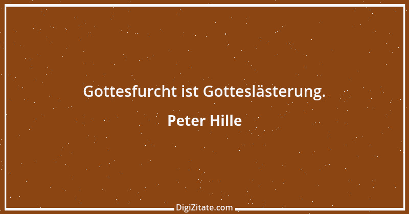 Zitat von Peter Hille 35