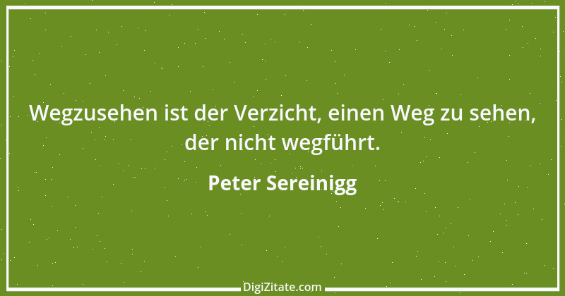 Zitat von Peter Sereinigg 7