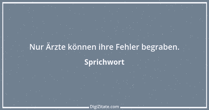 Zitat von Sprichwort 11514