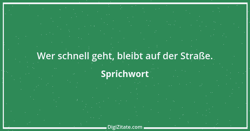 Zitat von Sprichwort 12514