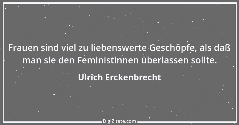 Zitat von Ulrich Erckenbrecht 25