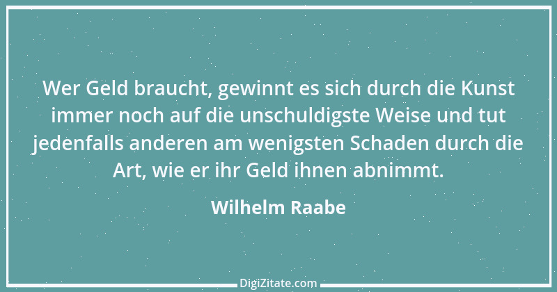 Zitat von Wilhelm Raabe 1