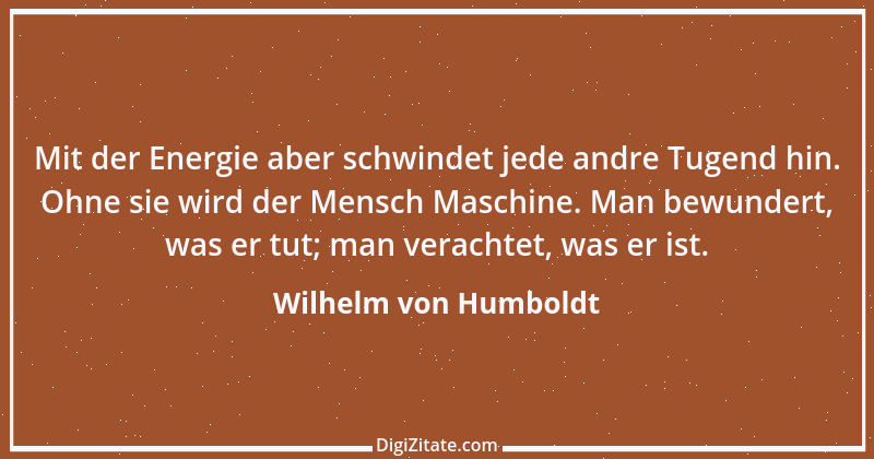 Zitat von Wilhelm von Humboldt 72