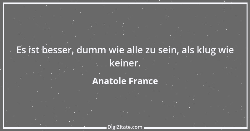 Zitat von Anatole France 38