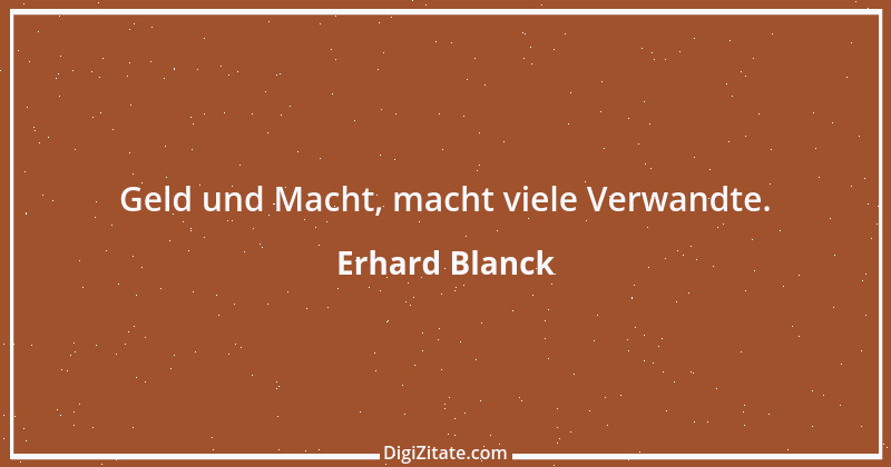 Zitat von Erhard Blanck 78