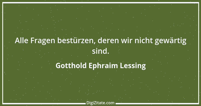 Zitat von Gotthold Ephraim Lessing 445