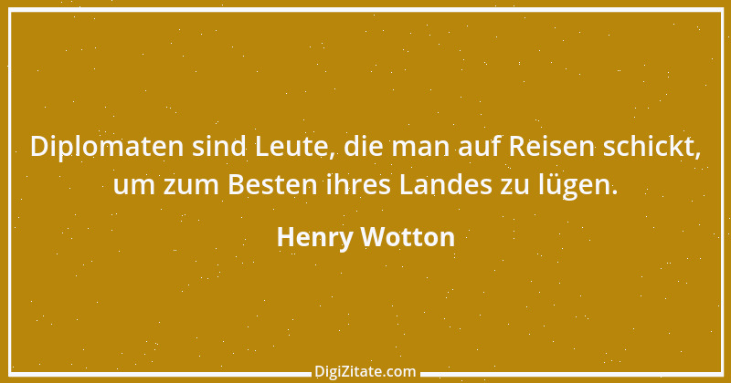 Zitat von Henry Wotton 1