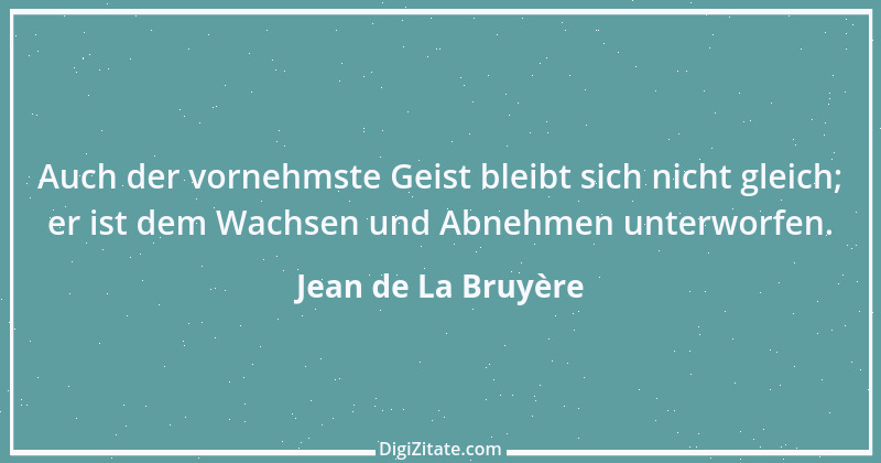 Zitat von Jean de La Bruyère 276