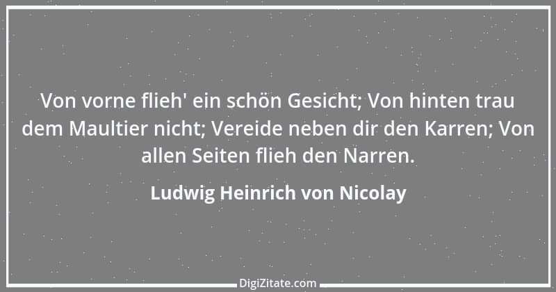 Zitat von Ludwig Heinrich von Nicolay 1