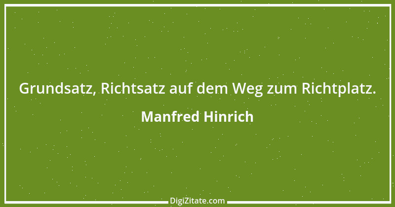 Zitat von Manfred Hinrich 2697