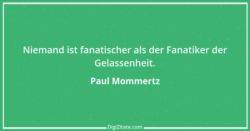 Zitat von Paul Mommertz 245