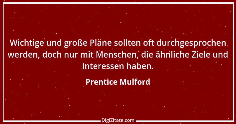 Zitat von Prentice Mulford 45