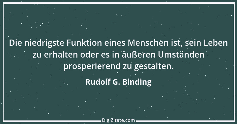 Zitat von Rudolf G. Binding 20