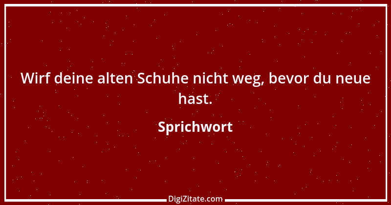 Zitat von Sprichwort 515