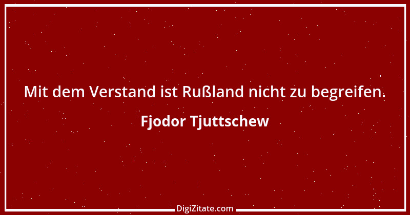 Zitat von Fjodor Tjuttschew 1