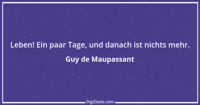 Zitat von Guy de Maupassant 19