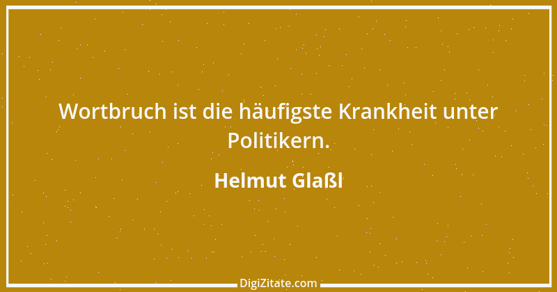 Zitat von Helmut Glaßl 476