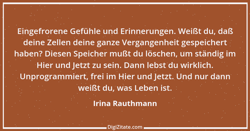 Zitat von Irina Rauthmann 51