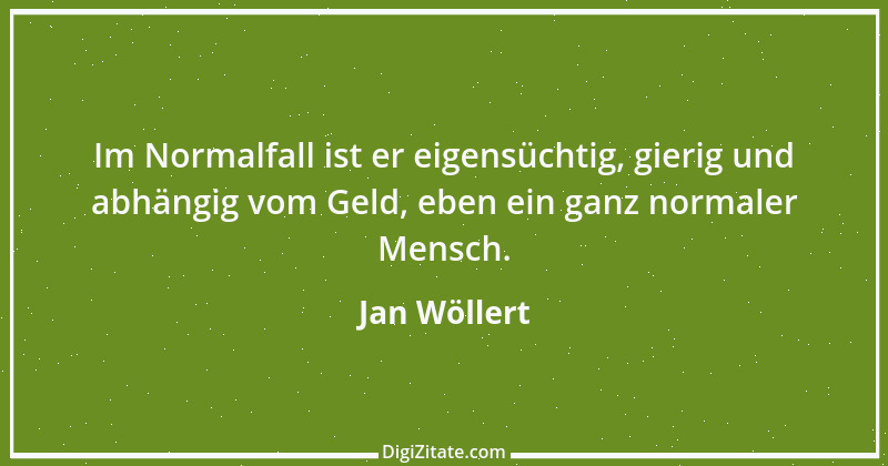 Zitat von Jan Wöllert 13