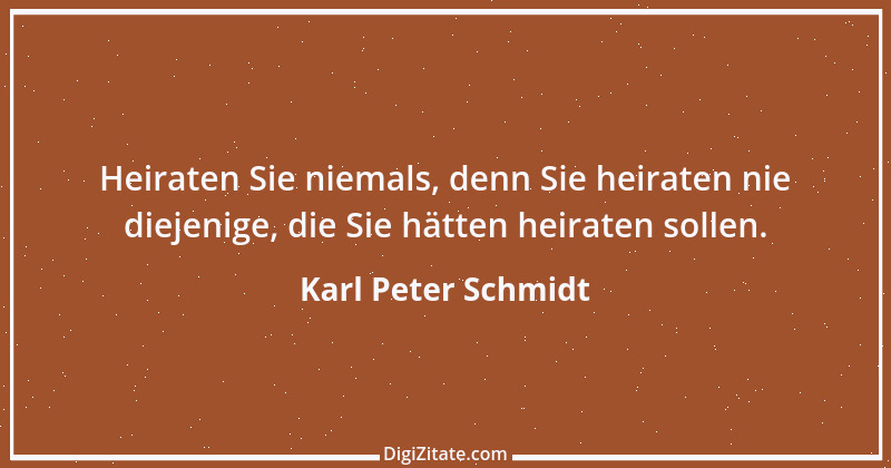 Zitat von Karl Peter Schmidt 1