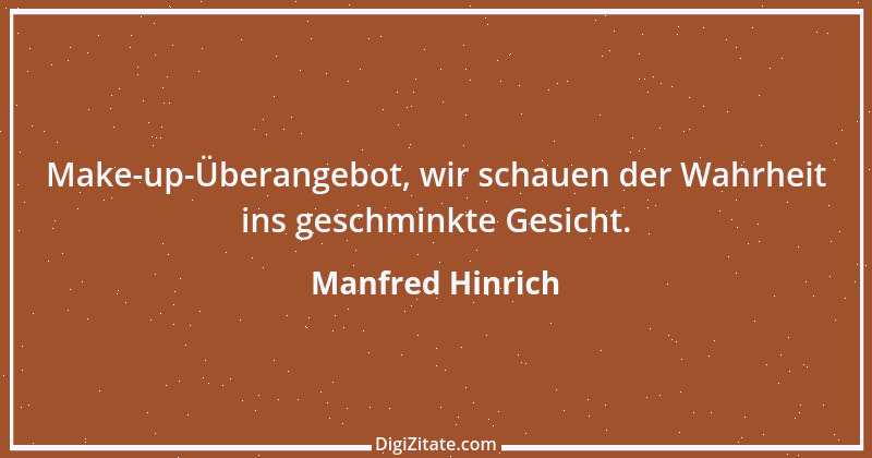 Zitat von Manfred Hinrich 2698