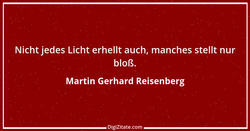 Zitat von Martin Gerhard Reisenberg 839