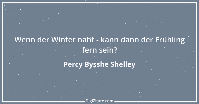 Zitat von Percy Bysshe Shelley 12