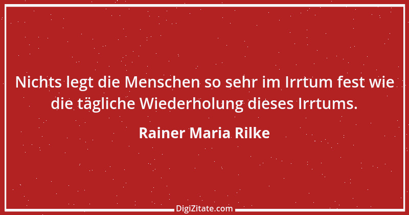 Zitat von Rainer Maria Rilke 69