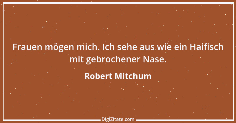 Zitat von Robert Mitchum 4