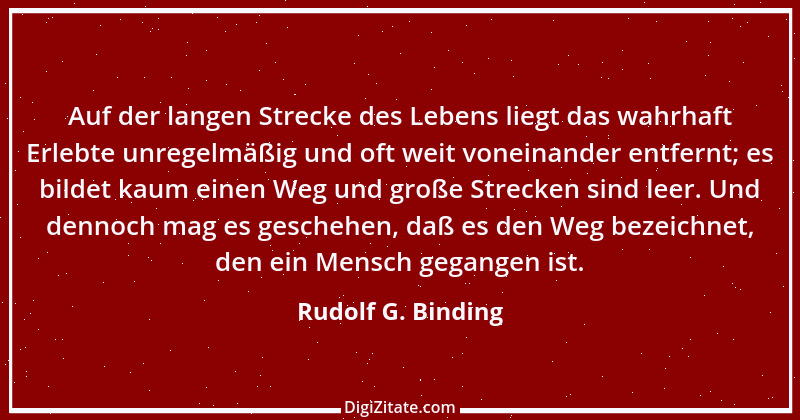 Zitat von Rudolf G. Binding 21