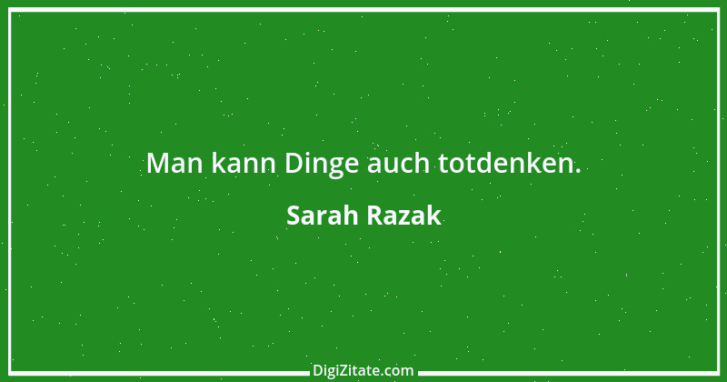 Zitat von Sarah Razak 44