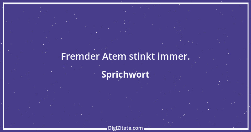 Zitat von Sprichwort 9516