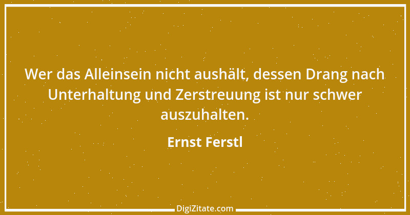 Zitat von Ernst Ferstl 1966