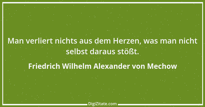 Zitat von Friedrich Wilhelm Alexander von Mechow 4