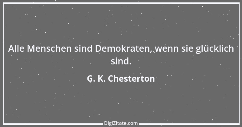 Zitat von G. K. Chesterton 73