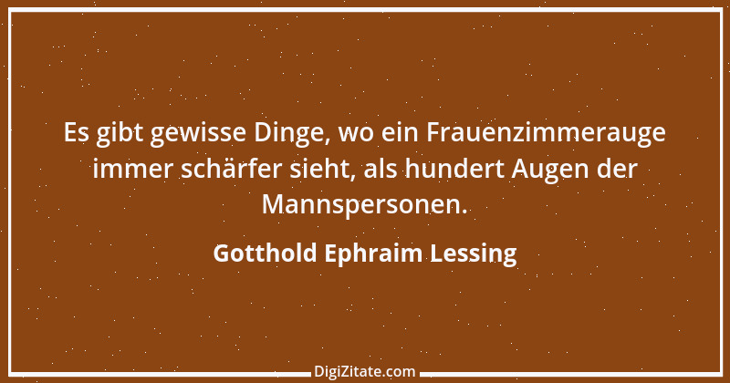 Zitat von Gotthold Ephraim Lessing 447