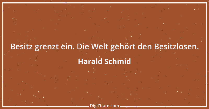 Zitat von Harald Schmid 114