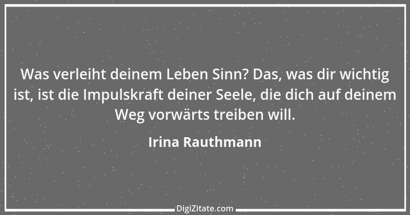 Zitat von Irina Rauthmann 52