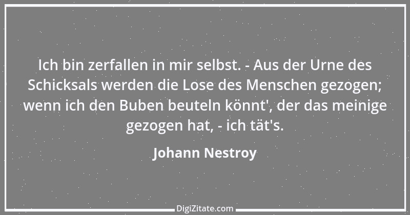 Zitat von Johann Nestroy 173