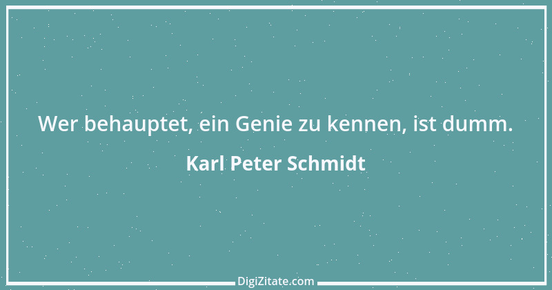 Zitat von Karl Peter Schmidt 2