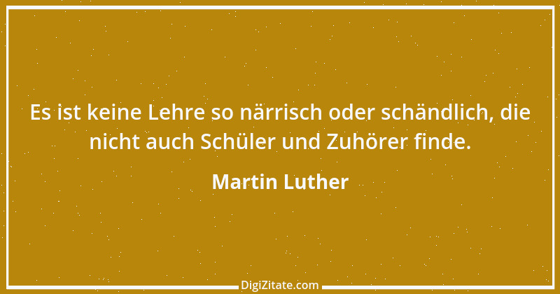 Zitat von Martin Luther 213