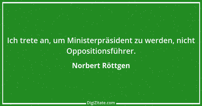 Zitat von Norbert Röttgen 2