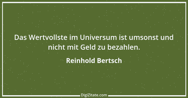 Zitat von Reinhold Bertsch 16