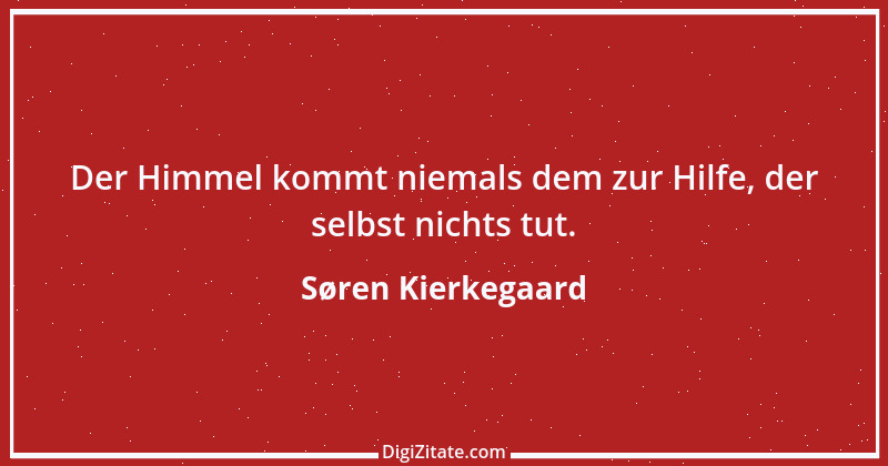 Zitat von Søren Kierkegaard 268