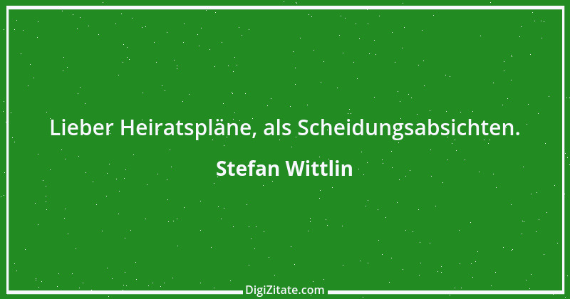 Zitat von Stefan Wittlin 234