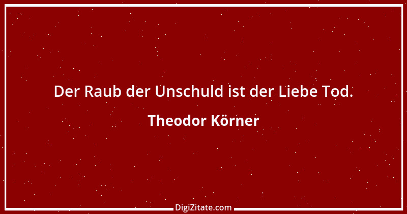 Zitat von Theodor Körner 72