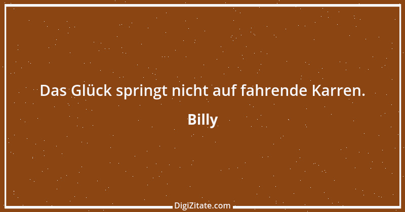 Zitat von Billy 813